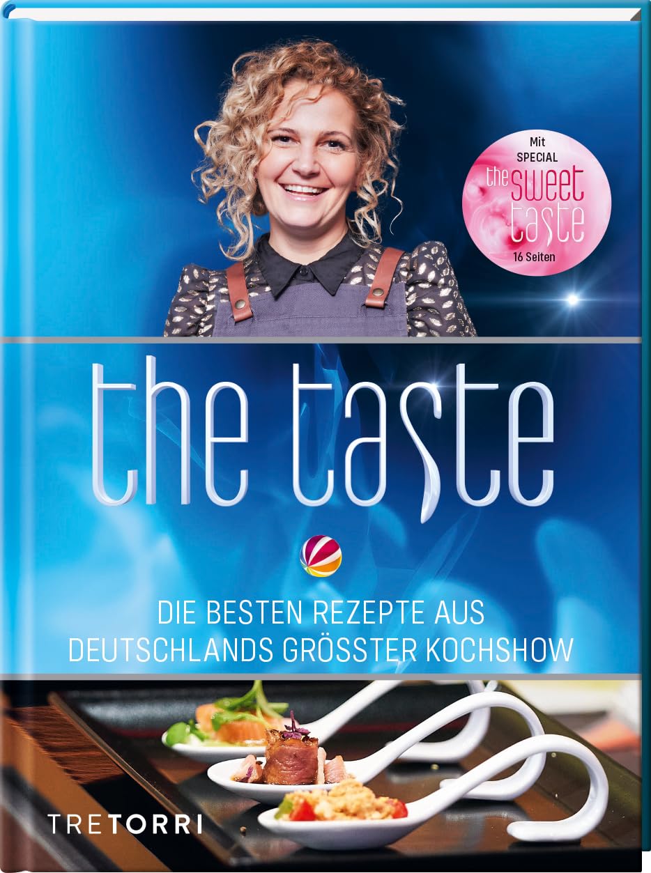 The Taste: Das Siegerbuch zur Staffel 11 - mit Beileger The sweet Taste