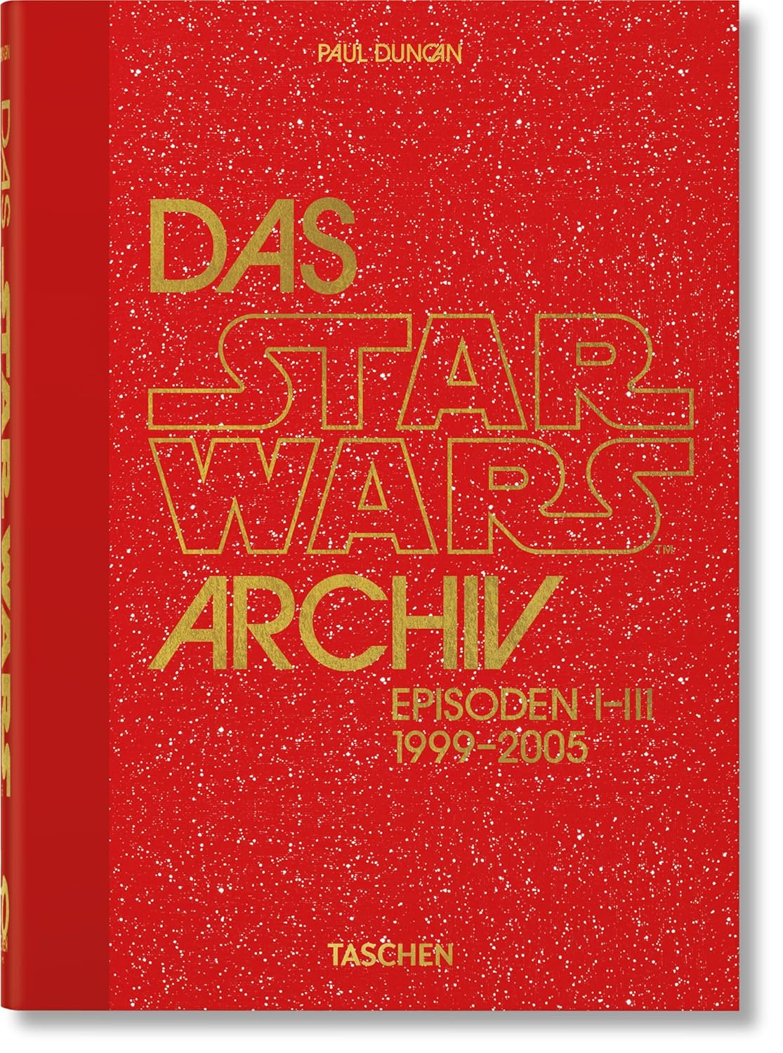 Das Star Wars Archiv. 1999–2005.