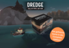 „Dredge“ Complete Collector’s Edition