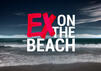 „Ex on the Beach“ 2025: Diese Ex-Paare sollen dabei sein