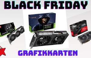 black friday grafikkarten