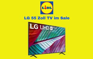 Lidl bietet 4K-Fernseher für 399 Euro an: 55-Zoller von LG zum Discounterpreis